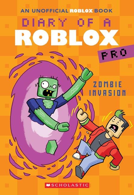 Zombie Invasion (Diary of a Roblox Pro #5: An Afk Book): Volume 5