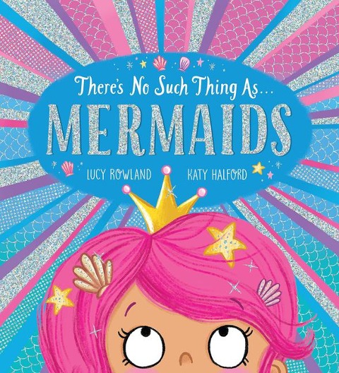 Theres No Such Thing As... Mermaids