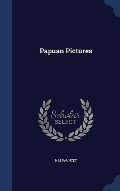 Papuan Pictures