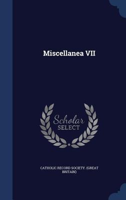 Miscellanea VII