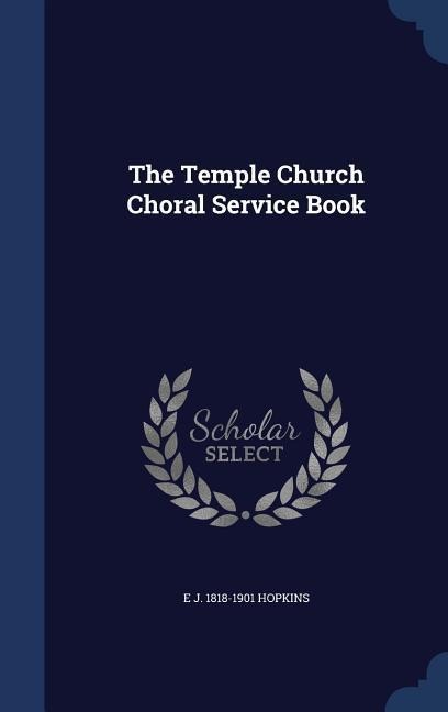 The Temple Church Choral Service Book