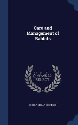 Care and Management of Rabbits