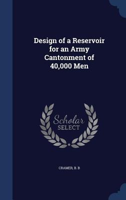 Design of a Reservoir for an Army Cantonment of 40,000 Men