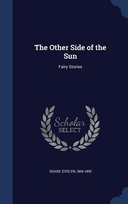 The Other Side of the Sun: Fairy Stories