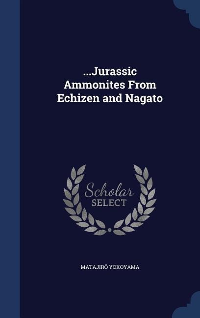 ...Jurassic Ammonites From Echizen and Nagato