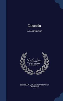 Lincoln: An Appreciation