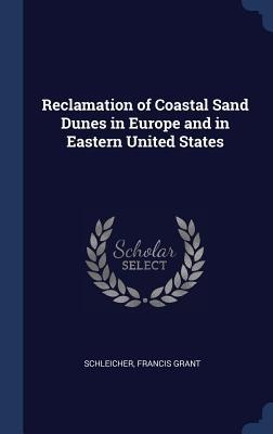 Reclamation of Coastal Sand Dunes in Europe and in Eastern United States