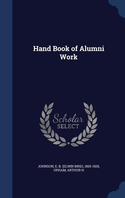 Hand Book of Alumni Work