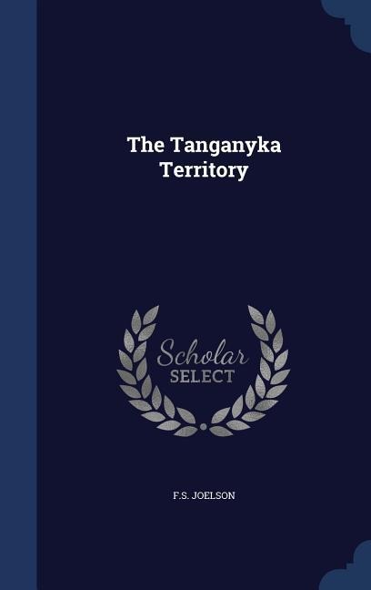 The Tanganyka Territory