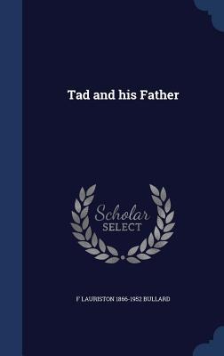 Tad and his Father