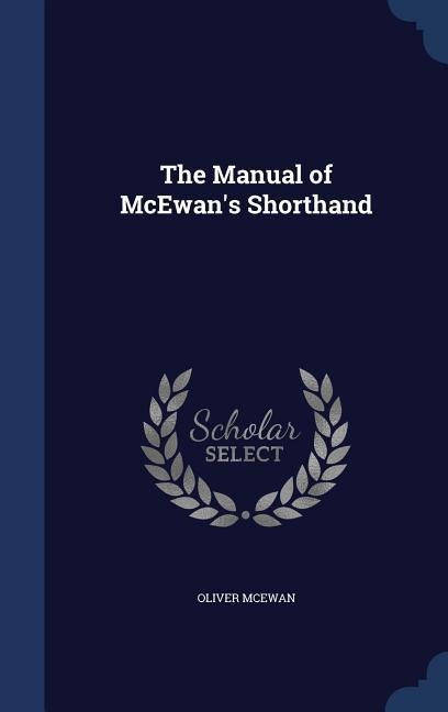 The Manual of McEwans Shorthand