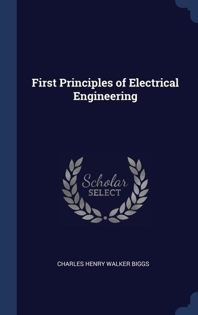 First Principles of Electrical Engineering