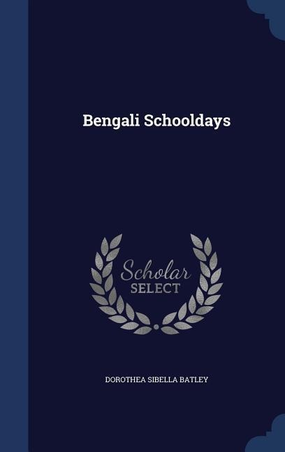 Bengali Schooldays