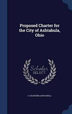 Proposed Charter for the City of Ashtabula, Ohio