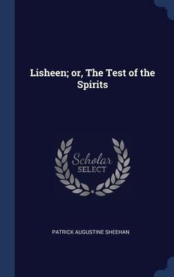Lisheen; or, The Test of the Spirits
