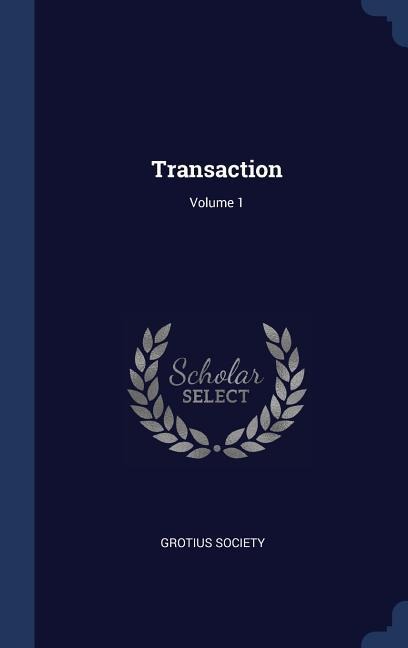 Transaction; Volume 1