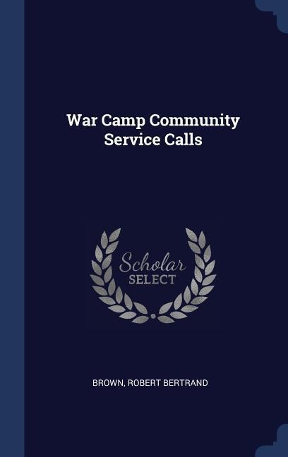 War Camp Community Service Calls