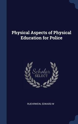 Physical Aspects of Physical Education for Police