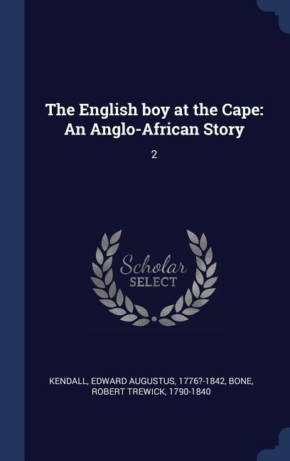 The English boy at the Cape: An Anglo-African Story: 2