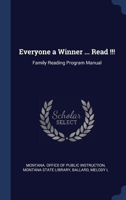 Everyone a Winner ... Read !!!: Family Reading Program Manual