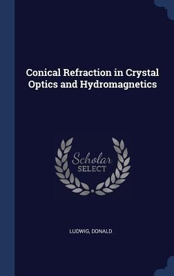 Conical Refraction in Crystal Optics and Hydromagnetics