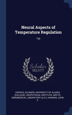 Neural Aspects of Temperature Regulation: 1st