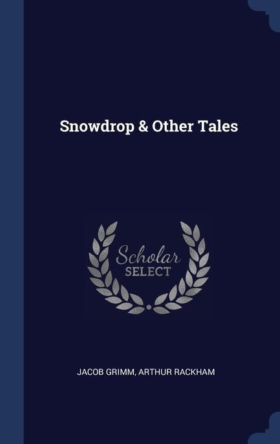 Snowdrop & Other Tales