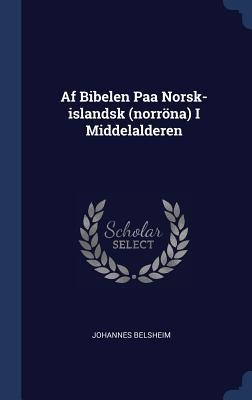 Af Bibelen Paa Norsk-islandsk (norröna) I Middelalderen