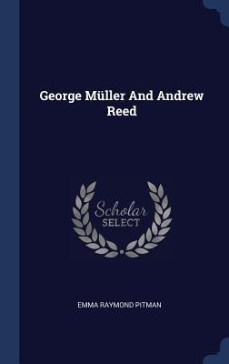 George Müller And Andrew Reed