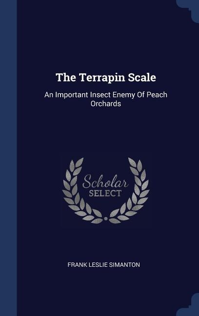 The Terrapin Scale: An Important Insect Enemy Of Peach Orchards