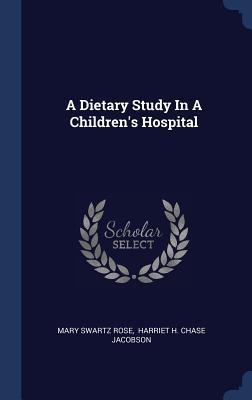 A Dietary Study In A Childrens Hospital