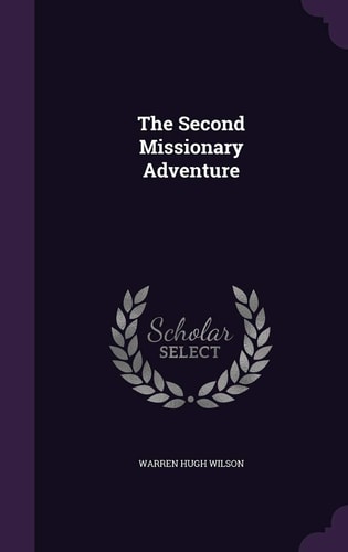 The Second Missionary Adventure