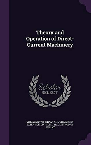 Theory and Operation of Direct-Current Machinery