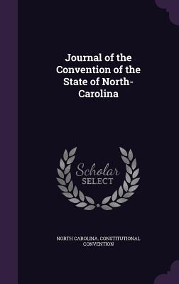 Journal of the Convention of the State of North-Carolina