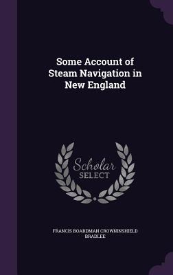 Some Account of Steam Navigation in New England