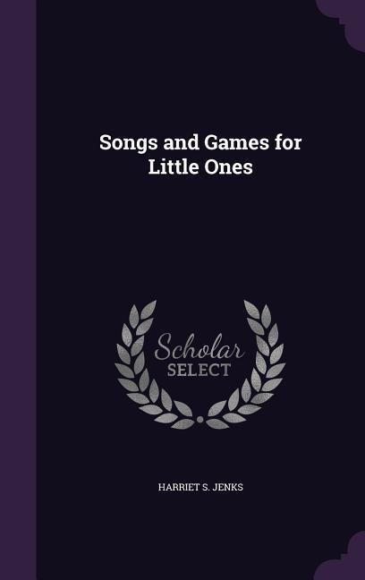 Songs and Games for Little Ones