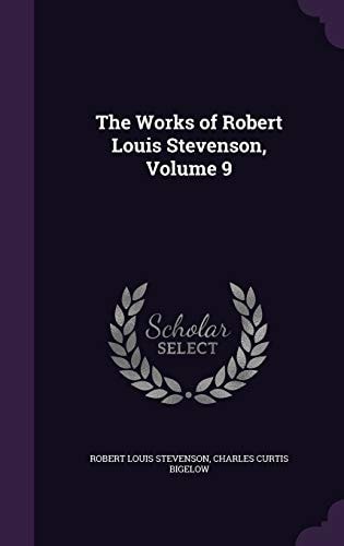 The Works of Robert Louis Stevenson, Volume 9