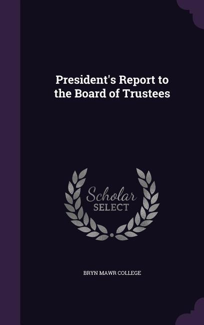 President's Report to the Board of Trustees