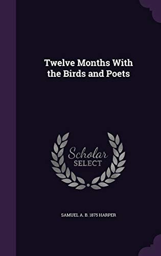 Twelve Months With the Birds and Poets