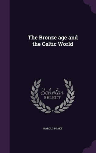 The Bronze Age and the Celtic World