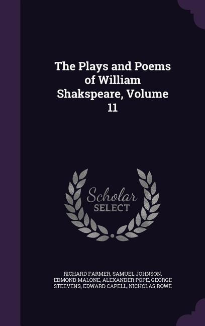 The Plays and Poems of William Shakspeare, Volume 11