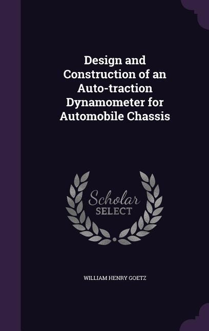 Design and Construction of an Auto-traction Dynamometer for Automobile Chassis