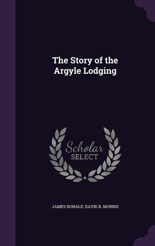 The Story of the Argyle Lodging