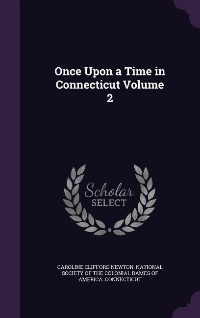 Once Upon a Time in Connecticut Volume 2