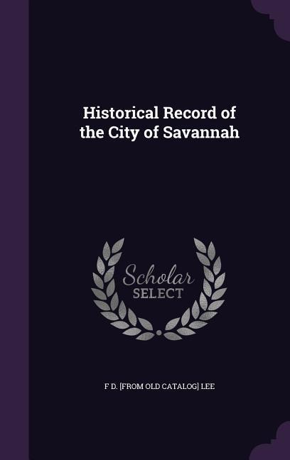 Historical Record of the City of Savannah