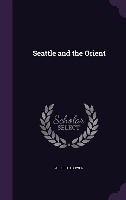 Seattle and the Orient