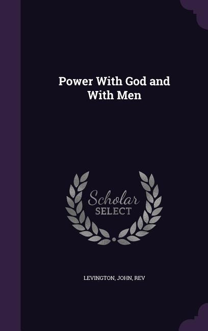 Power With God and With Men