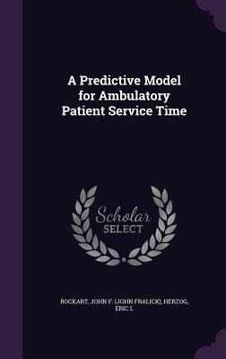 A Predictive Model for Ambulatory Patient Service Time