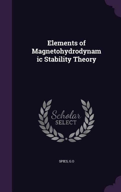 Elements of Magnetohydrodynamic Stability Theory
