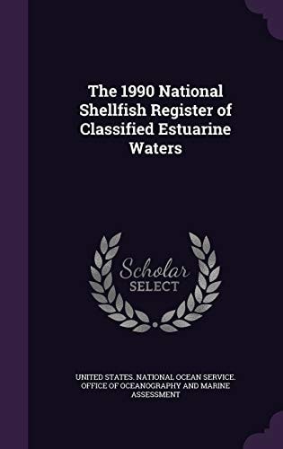The 1990 National Shellfish Register of Classified Estuarine Waters